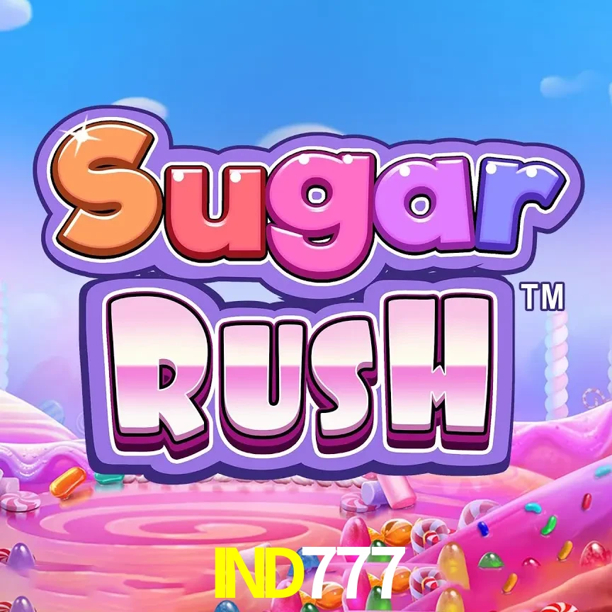 IND777 — Sugar Rush slot | Play on Android APK & iPhone for real money | Pragmatic Play
